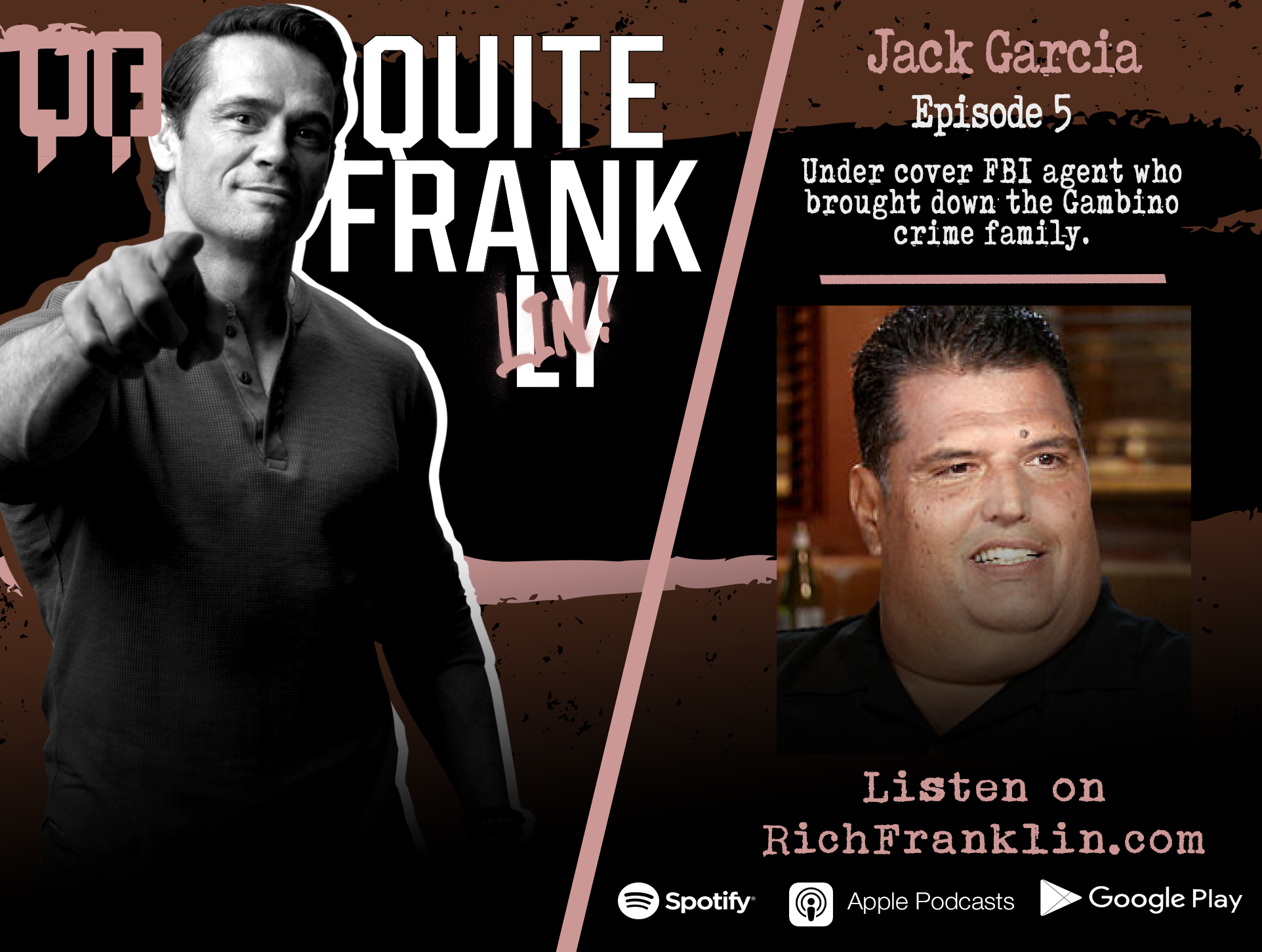 Quite Franklin Episode 5 – Jack Garcia