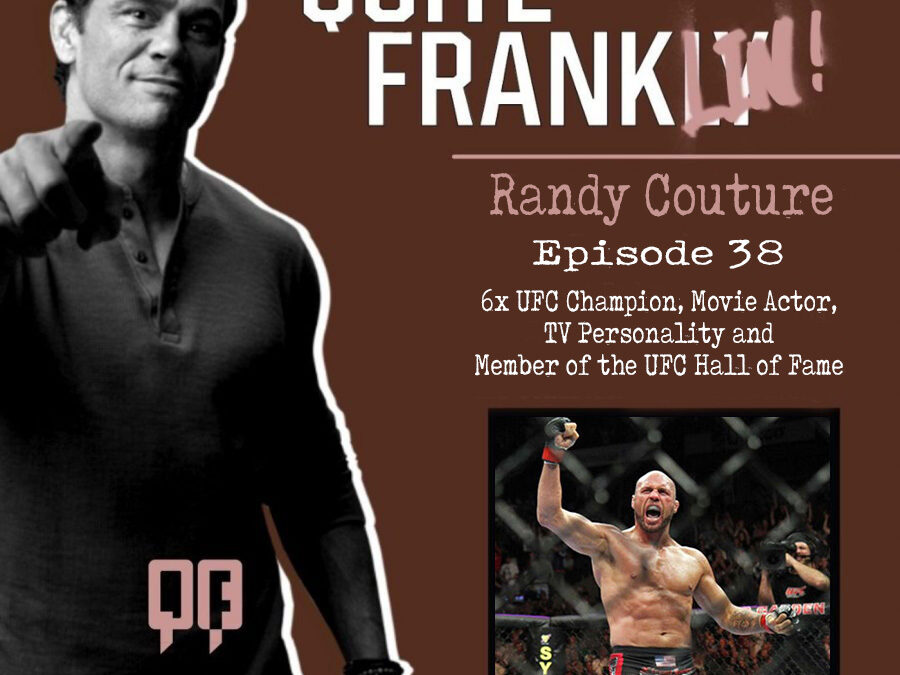 Randy Couture – Episode 38